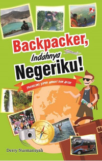 Image of Backpacker, Indahnya Negeriku