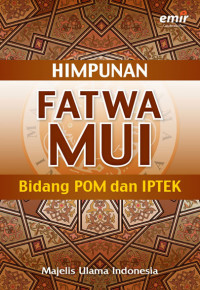 Image of Himpunan Fatwa MUI Bidang POM dan IPTEK