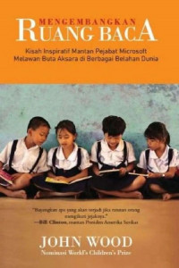 Image of Mengembangkan Ruang Baca: Kisah Inspiratif Mantan Pejabat Microsoft Melawan Buta Aksara di Berbagai Belahan Dunia