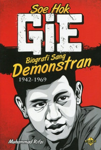Image of Soe Hok Gei Biografi Sang Demonstran
