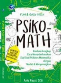 Image of Fun & Easy Trick Psiko-Math : Sukses Lolos Psikotes Matematika