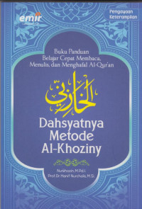 Image of Buku Panduan Belajar Cepat Membaca, Menulis, dan Menghafal Al-Qur'an: Dahsyatnya Metode Al-Khoziny
