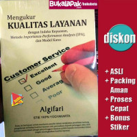 Image of Mengukur Kualitas Layanan dengan Indeks Kepuasan, Metode Infortance-Performance Analysis (IPA), dan Metode Kano