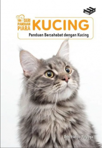 Image of Seri Panduan Piara Kucing: Panduan Bersahabat dengan Kucing