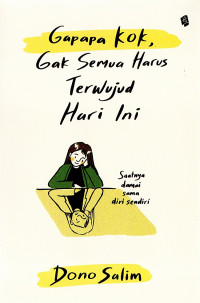 Image of Gapapa kok, gak semua harus terwujud hari ini