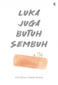 Image of Luka juga butuh sembuh