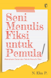 Image of Seni menulis fiksi untuk pemula