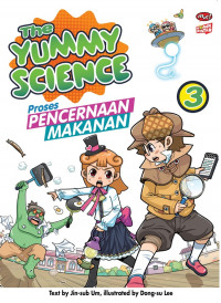 Image of The yummy scinece: Proses pencernaan makanan