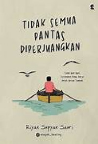 Image of Tidak semua pantas diperjuangkan