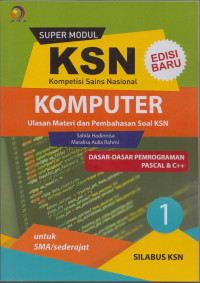 Image of Super modul KSN SMA komputer dasar-dasar pemrogaman pascal & c++