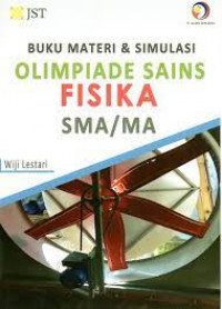 Image of Buku materi dan simulasi olimpiade sains fisika SMA/MA