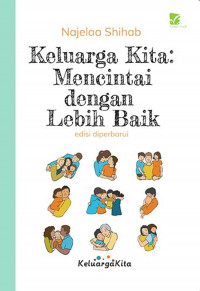Image of Keluarga Kita: Mencintai Dengan Lebih Baik