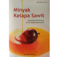 Image of Minyak Kelapa Sawit: Teknologi dan Manfaatnya untuk Pangan Nutrasetikal