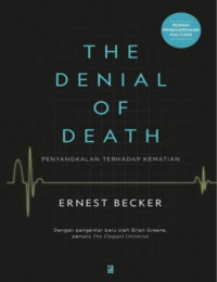 Image of The denial of death: penyangkalan terhadap kematian