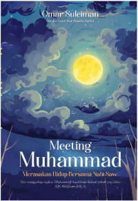 Image of Meeting Muhammad: Merasakan Hidup Bersama Nabi SAW