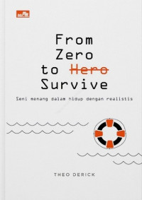 Image of From zero to survive: seni menang dalam hidup dengan realistis