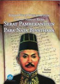 Image of Kajian Figur Kepemimpinan dalam Naskah Kuna Serat Pambekanipun Para Nata Binathara