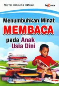 Image of Menumbuhkan Minat Membaca Pada Anak Usia Dini