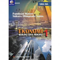 Image of Panduan materi sukses olimpiade sains ekonomi-makro dan mikro SMA/MA jilid 1