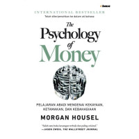 Image of The Psychology of Money: Pelajaran Abadi Mengenai Kekayaan, Ketamakan, dan Kebahagiaan