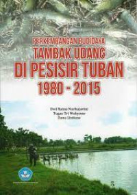 Image of Perkembangan Budidaya Tambak Udang di Pesisir Tuban 1980-2015